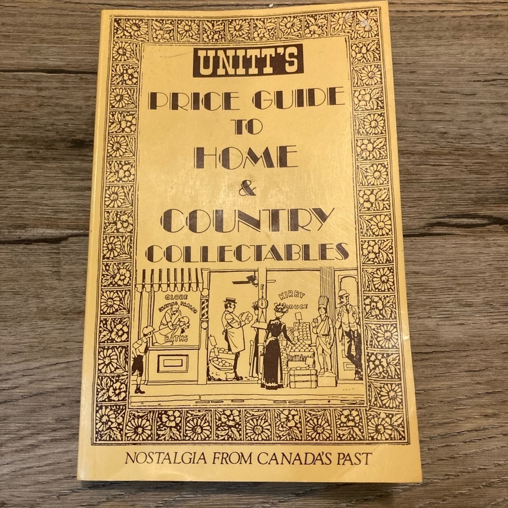 Unitt’s Price Guide To Home & Country Collectibles Antique Guide Soft Cover 8.5”